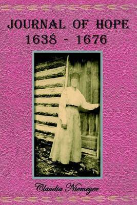 Journal of Hope: 1638-1676 by Claudia A. Niemeyer image