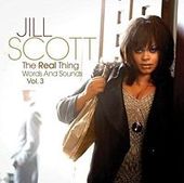 The Real Thing Words And Sounds Vol. 3 by Jill Scott The Real Thing Words And Sounds Vol. 3 by Jill Scott