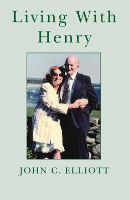 Living with Henry by John C. Elliott image
