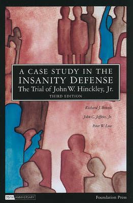 A Case Study in the Insanity Defense-The Trial of John W. Hinckley, Jr. by Richard J Bonnie image