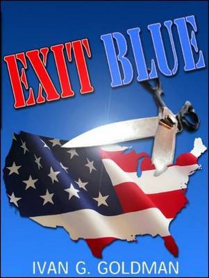 Exit Blue on Hardback by Ivan G Goldman