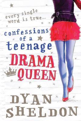 Confessions of a Teenage Drama Queen by Dyan Sheldon image