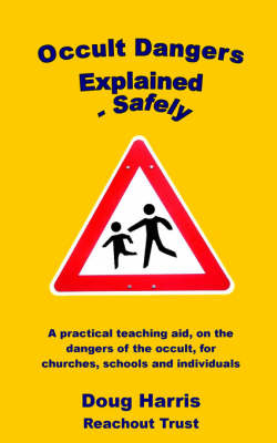 Occult Dangers Explained Safely by Doug Harris image