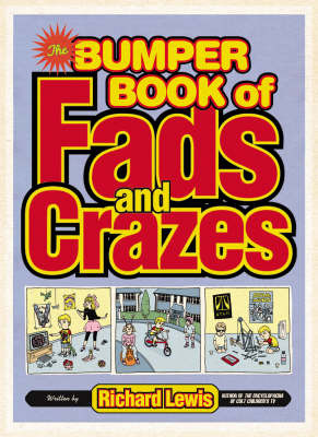 The Bumper Book of Fads and Crazes by Richard Lewis image