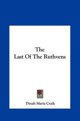 The Last of the Ruthvens by Dinah Maria Mulock Craik image
