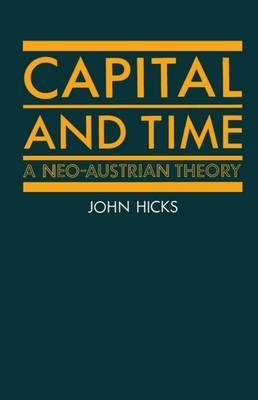 Capital and Time by J. R. Hicks image