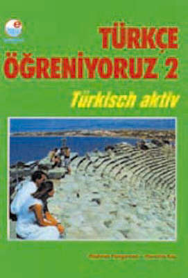 Turkce Ogreniyoruz - 2 (Student Book): Student Book 2 by Mehmet Hengirmen image