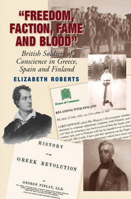 Freedom, Faction, Fame and Blood by Elizabeth Roberts image