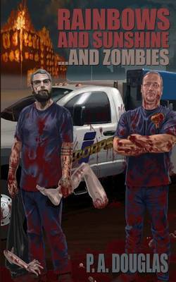Rainbows and Sunshine... and Zombies by P. A. Douglas image