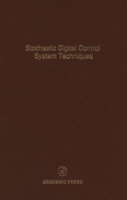 Stochastic Digital Control System Techniques: Volume 76 image