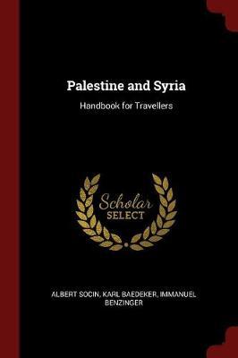 Palestine and Syria by Albert Socin