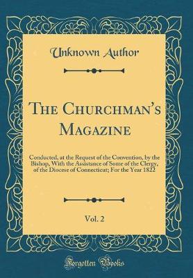 The Churchman's Magazine, Vol. 2 by Unknown Author image