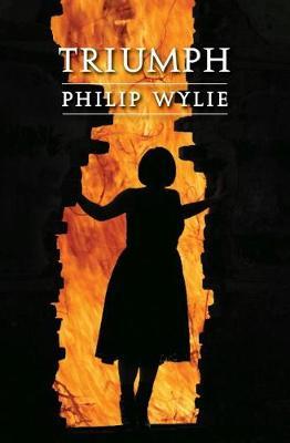 Triumph by Philip Wylie image