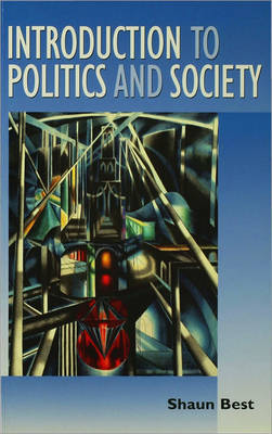 Introduction to Politics and Society by Shaun Best image