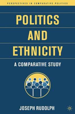 Politics and Ethnicity by J Rudolph image