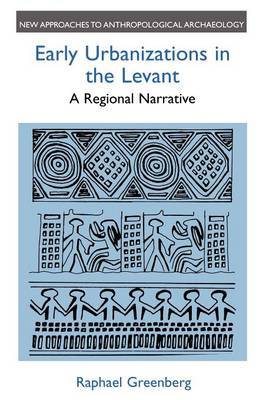 Early Urbanizations in the Levant by Raphael Greenberg image