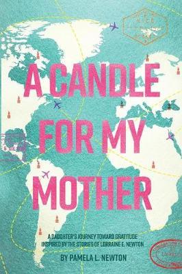 A Candle for My Mother by Pamela L Newton image