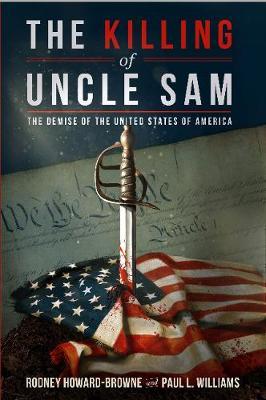 The Killing of Uncle Sam by Rodney M. Howard-Browne image