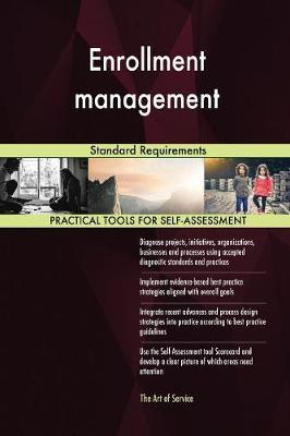 Enrollment Management Standard Requirements by Gerardus Blokdyk image