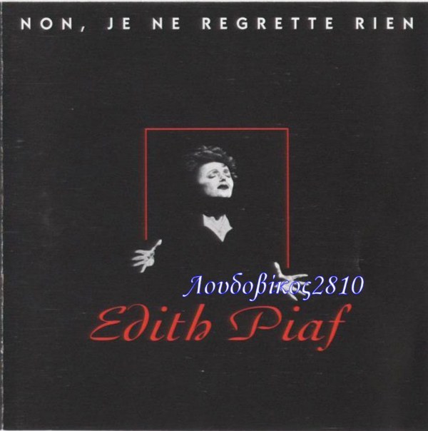 Non Je Ne Regrette Rien on CD by Edith Piaf