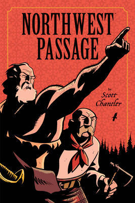 Northwest Passage: The Annotated Softcover Edition by Scott Chantler image