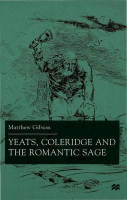 Yeats, Coleridge and the Romantic Sage by M. Gibson image