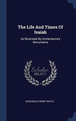 The Life and Times of Isaiah by Archibald Henry Sayce image