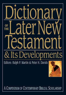 Dictionary of the Later New Testament and Its Developments image