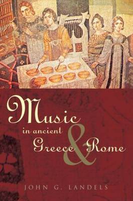 Music in Ancient Greece and Rome by John G. Landels image
