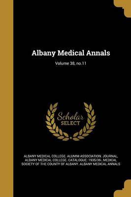 Albany Medical Annals; Volume 38, No.11 image