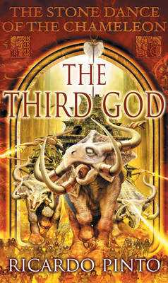 Stone Dance Of The Chameleon #3: The Third God by Ricardo Pinto image