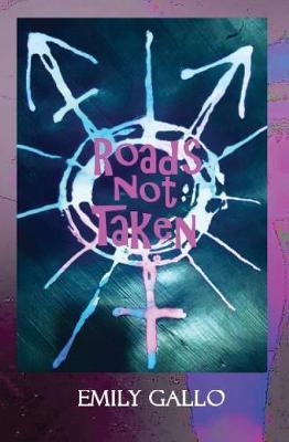 Roads Not Taken by Emily Gallo image