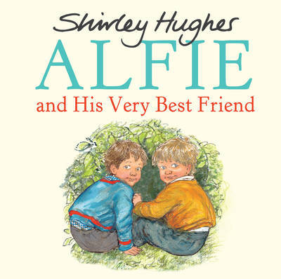 Alfie and His Very Best Friend by Shirley Hughes image