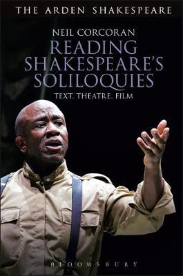 Reading Shakespeare's Soliloquies by Neil Corcoran image