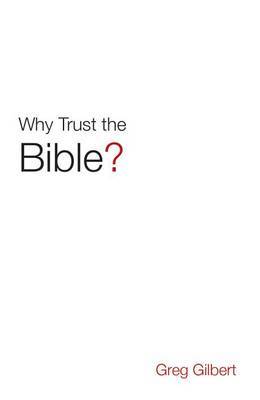 Why Trust the Bible? (Pack of 25) by Greg Gilbert image