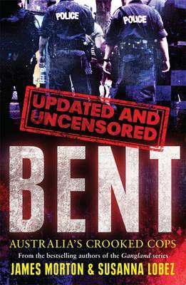 Bent Uncensored by James Morton image