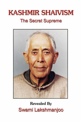 Kashmir Shaivism: The Secret Supreme on Hardback by John Hughes