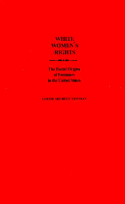 White Women's Rights on Hardback by Louise Michele Newman