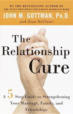The Relationship Cure by John M. Gottman image