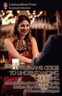 The Gentleman's Guide to Understanding Cheating by Joseph Sebastian image