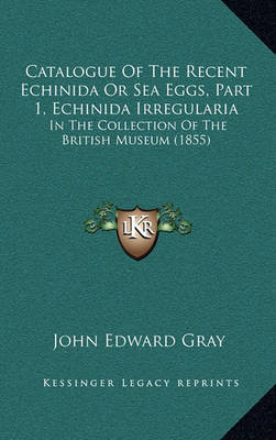 Catalogue of the Recent Echinida or Sea Eggs, Part 1, Echinida Irregularia image