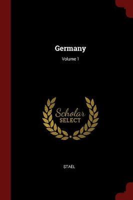 Germany; Volume 1 by Stael