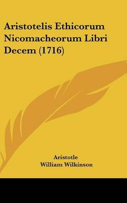 Aristotelis Ethicorum Nicomacheorum Libri Decem (1716) by * Aristotle image