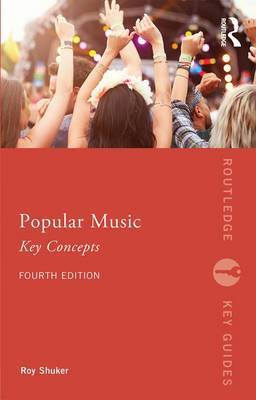 Popular Music: The Key Concepts by Roy Shuker image