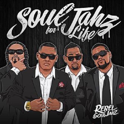 Rebel Souljahz : Soul Jahz for Life by Rebel Souljahz image
