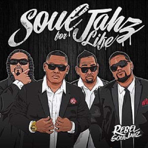 Rebel Souljahz : Soul Jahz for Life image