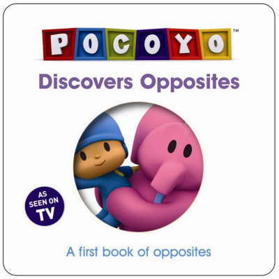 Pocoyo Discovers Opposites on Hardback