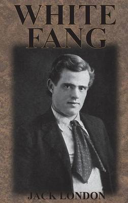 White Fang on Hardback by Jack London