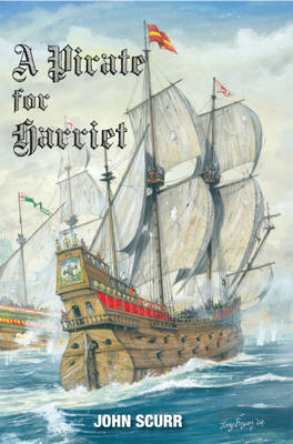 A Pirate for Harriet by John Scurr image