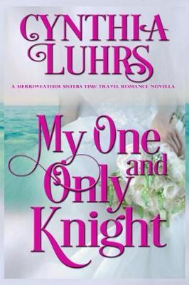 My One and Only Knight by Cynthia Luhrs image